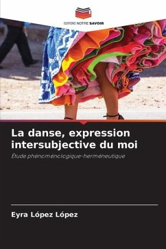 La danse, expression intersubjective du moi - López López, Eyra