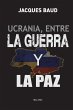 Ucrania, entre la guerra y la paz - Bild 1