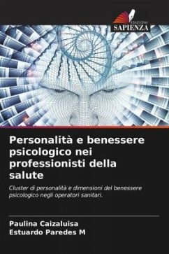 Personalità e benessere psicologico nei professionisti della salute - Caizaluisa, Paulina;Paredes M, Estuardo