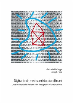 Digital brain meets architectural heart - Pape, Joseph; Hufnagel, Gabriele