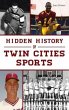 Hidden History of Twin Cities Sports - Bild 1