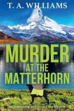 Murder at the Matterhorn - Williams, T A