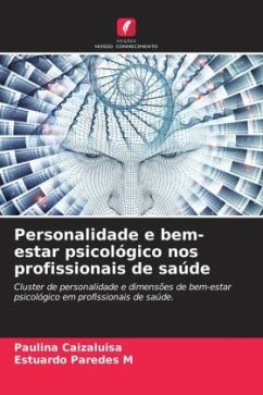 Personalidade e bem-estar psicológico nos profissionais de saúde - Caizaluisa, Paulina;Paredes M, Estuardo