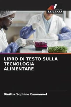 LIBRO DI TESTO SULLA TECNOLOGIA ALIMENTARE - Emmanuel, Binitha Sophine