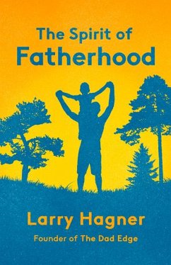 The Spirit of Fatherhood - Hagner, Larry