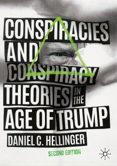 Conspiracies and Conspiracy Theories in the Age of Trump (eBook, PDF) - Hellinger, Daniel C.