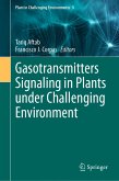 Gasotransmitters Signaling in Plants under Challenging Environment (eBook, PDF)