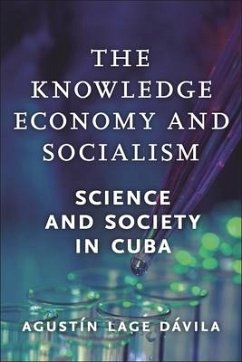 The Knowledge Economy and Socialism - Dávila, Agustín Lage