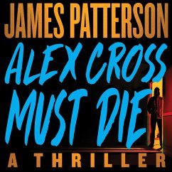 Alex Cross Must Die - Patterson, James
