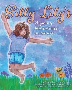 Silly Lily's Rhyming Adventures in Nature - Cooper, Jack