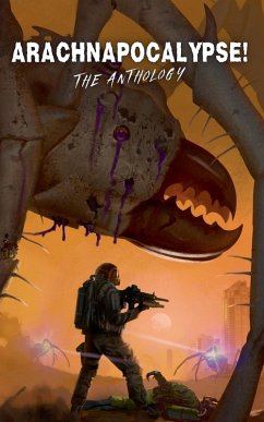 Arachnapocalypse! The Anthology - Lettercast, Zak; Sloan, Justin; Hawes, Cw