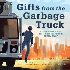 Gifts from the Garbage Truck - Larsen, Andrew