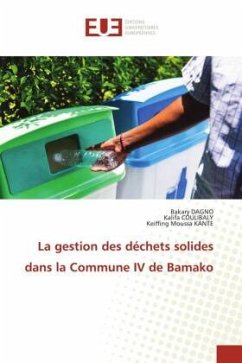 La gestion des déchets solides dans la Commune IV de Bamako - DAGNO, Bakary;Coulibaly, Kalifa;KANTE, Keiffing Moussa