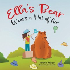 Ella's Bear Wears a Hat of Air - Jaeger, Valerie