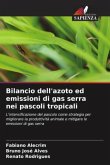 Bilancio dell'azoto ed emissioni di gas serra nei pascoli tropicali