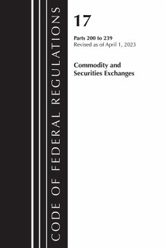 Code of Federal Regulations, Title 17 Commodity and Securities Exchanges 200-239 2023 - Office Of The Federal Register (U. S.