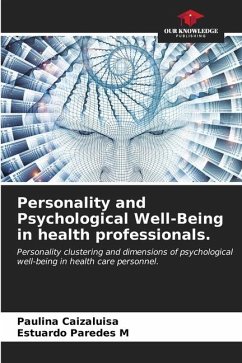 Personality and Psychological Well-Being in health professionals. - Caizaluisa, Paulina;Paredes M, Estuardo