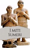 I miti Sumeri (eBook, ePUB)