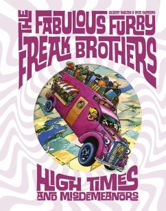 The Fabulous Furry Freak Brothers: High Times and Misdemeanors - Shelton, Gilbert; Sheridan, Dave
