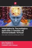 Inteligência Tecnológica aplicada à Gestão da Universidade Virtual