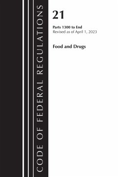 Code of Federal Regulations, Title 21 Food and Drugs 1300-End, 2023 - Office Of The Federal Register (U S