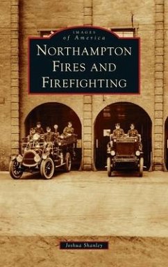 Northampton Fires and Firefighting - Shanley, Joshua