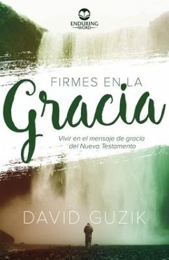 Firmes En La Gracia - Guzik, David