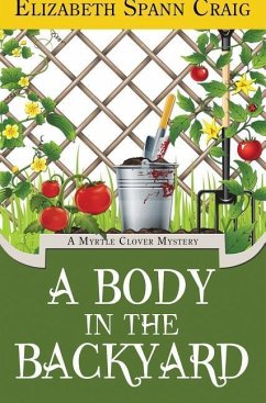 A Body in the Backyard - Craig, Elizabeth Spann