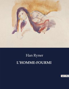 L¿HOMME-FOURMI - Ryner, Han