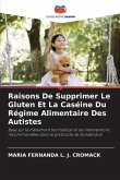 Raisons De Supprimer Le Gluten Et La Caséine Du Régime Alimentaire Des Autistes
