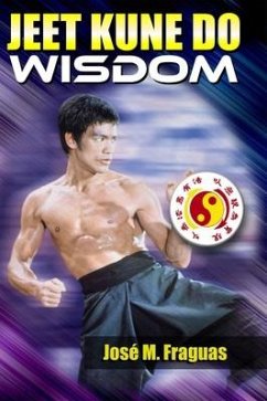 Jeet Kune Do Wisdom - Fraguas, Jose M