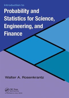 Introduction to Probability and Statistics for Science, Engineering, and Finance - Rosenkrantz, Walter A.