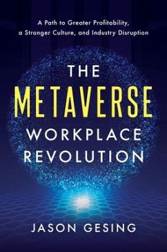 The Metaverse Workplace Revolution - Gesing, Jason