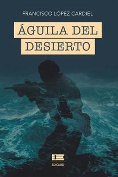 Águila del desierto - López Cardiel, Francisco