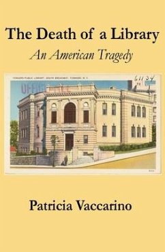 The Death of a Library - Vaccarino, Patricia