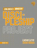 Discipleship Project - Children's Ministry (Proyecto Discipulado - Ministerio de Niños)