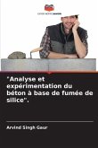 &quote;Analyse et expérimentation du béton à base de fumée de silice&quote;.