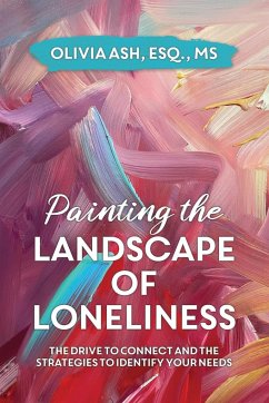 Painting the Landscape of Loneliness - Ash, Olivia