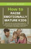 How to Raise Emotionally Mature Kids (eBook, ePUB)