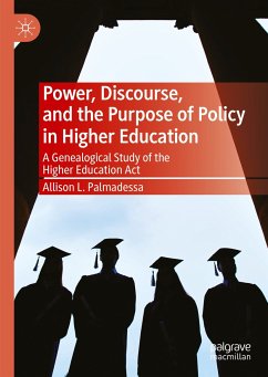 Power, Discourse, and the Purpose of Policy in Higher Education (eBook, PDF) - Palmadessa, Allison L.