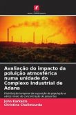 Avaliação do impacto da poluição atmosférica numa unidade do Complexo Industrial de Adana