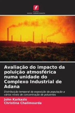 Avaliação do impacto da poluição atmosférica numa unidade do Complexo Industrial de Adana - Karkazis, John;Chalimourda, Christina