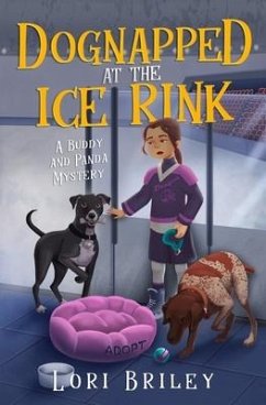 Dognapped at the Ice Rink - Briley, Lori