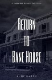Return to Bane House