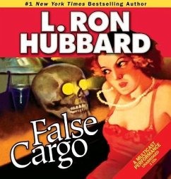 False Cargo - Hubbard, L Ron