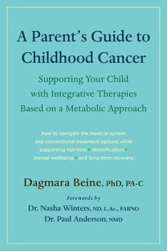 A Parent's Guide to Childhood Cancer - Beine, Dagmara
