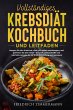 Vollständiges Krebsdiät-Kochbuch Und... - Bild 1