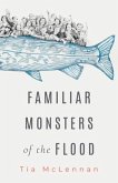 Familiar Monsters of the Flood