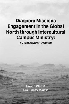 Diaspora Missions Engagement in the Global North through Intercultural Campus Ministry - Martin, Ria; Wan, Enoch