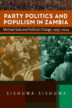 Party Politics and Populism in Zambia - Sishuwa, Sishuwa